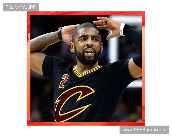 凯里欧文的篮球旅程与成就解析：从天才少年到NBA巨星的蜕变之路